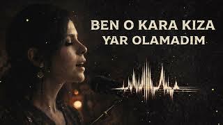 Ben O Kara Kiza Yar Olamadim (70S Anatolian Rock)