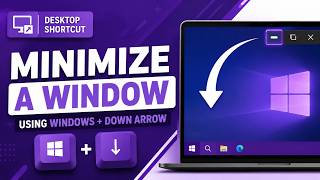 How to Minimize a Window Using Windows Down Arrow