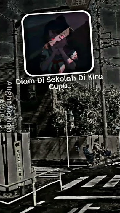 STORY'WA KEREN 😎 30 DETIK ,Diam di sekolah dikira cupu !?..