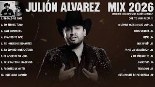 Julion Alvarez Mix 2026 || Musica Romantica de Julión Álvarez Y Su Norteño Banda Album Complet