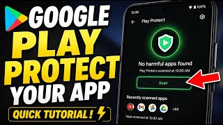 How to Protect Your App with Google Play Protect - Quick Tutorial screenshot 1