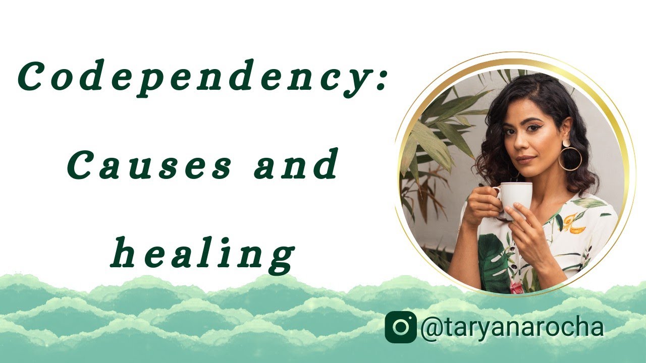 Codependency: what causes it and how to heal - YouTube
