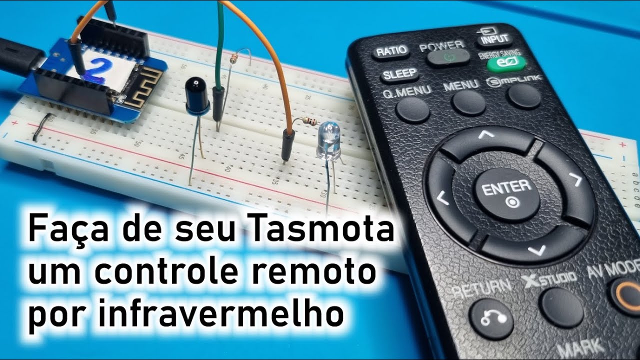 Video 28 - TASMOTA - Faça de seu Tasmota um controle remoto por infravermelho