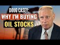 Doug casey on why hes going long oil stocks now