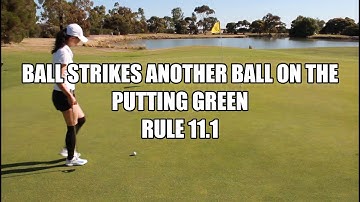 What Happens When a Ball in Motion From on the Green Hits Another Ball - Golf Rules