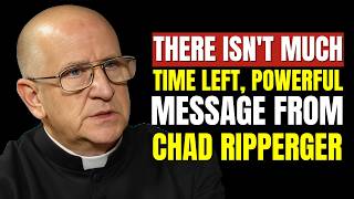 🔥 Chad Ripperger: “It Has Already Begun… and Nobody Is Ready”