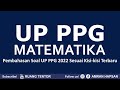 Up ppg part 1 bocoran soal up ppg matematika 2022 gelombang 1  67 juli 2022