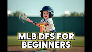 5 MLB DFS Tips for Beginners (Fix Your Season)