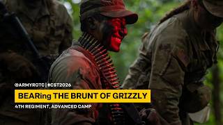 BEARing The Brunt Of Grizzly | 4th Regiment, Advanced Camp | CST 2026