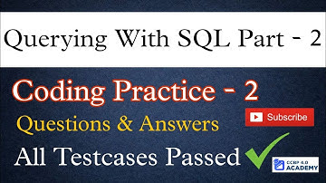 Coding Practice - 2|| Querying With SQL Part-2||Questions&Answers||CCBP 4.0||Nextwave.