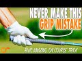 This Grip Fault Can Ruin Your Game - But It's Easy To Fix