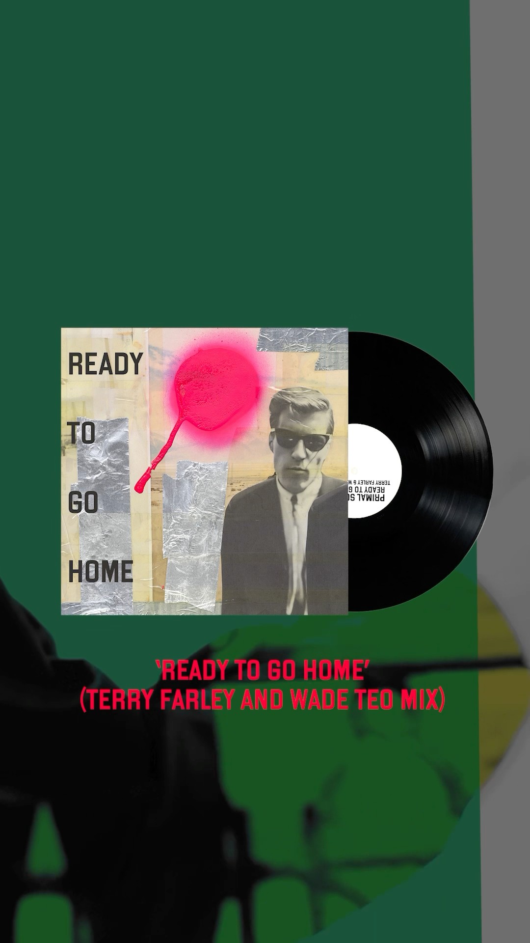 Ready To Go Home (Terry Farley and Wade Teo mix)' - Out now