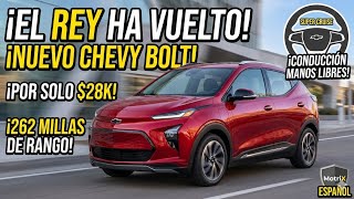 El Rey ha VUELTO! Nuevo Chevy Bolt: Barato, Rápido y 262 Millas de Rango.