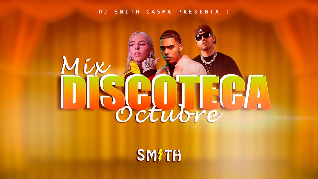 MIX DISCOTECA 2023 🔥 LO MAS NUEVO (MIX OCTUBRE 2023, MIX REGGAETON ACTUAL) DJ SMITH