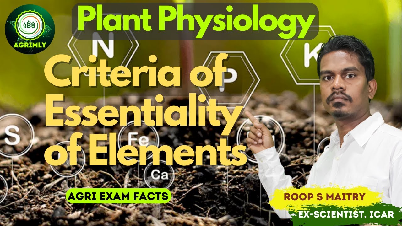 Criteria of Essentiality of Element for All Govt. Agri IBPS AFO,CUET ...