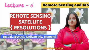 Remote sensing satellites RESOLUTIONS || spectral, temporal, spatial, radiometric || Remote sensing