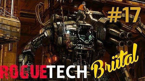 Big late-midgame loot pinata. Battletech Modded/Roguetech Treadnought S02 Brütal #17