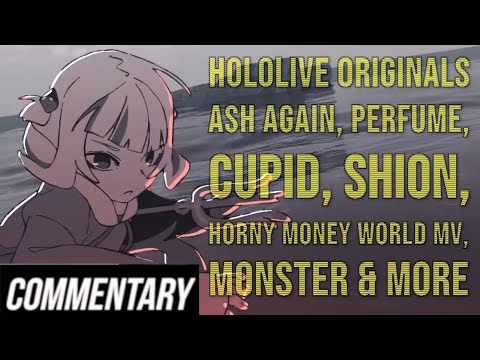[Reaction] Holo Originals - Ash Again, Perfume, Cupid, Shion, Horny Money World MV, Monster & More