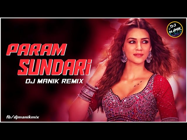 Param Sundari Remix | DJ Manik 2021 | 4K |  Shreya Ghoshal | Bollywood Remix 2021 | class=