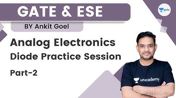 Analog Electronics | Diode Practice Session Part - 2 | Ankit Goel | Kreatryx GATE - EE, ECE, IN