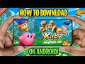 Download Kirby and the Forgotten Land On Mobile | Download Links Available | Offline | Yuzu Android
