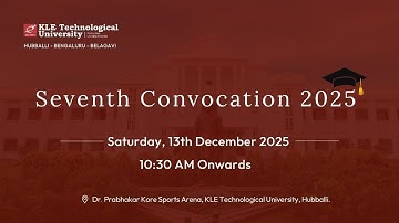 7th Convocation Ceremony 2025 - KLE Technological University!
