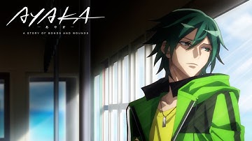 AYAKA - Opening | AYAKASHI