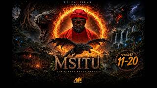 MSITU (Full Movie) | Episodes 11-20 | Tanzanian Series 2026