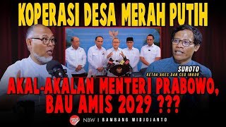 KOPERASI DESA MERAH PUTIH, AKAL AKALAN MENTERI PRABOWO, BAU AMIS 2029 ???