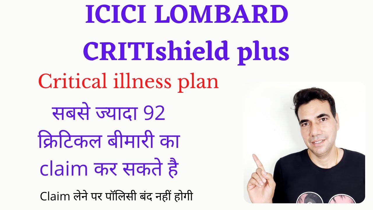 ICICI LOMBARD CRITIshield Plan Best Critical Illness Plan 92 Major