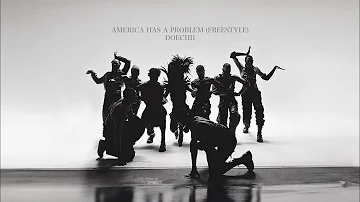 America Has A Problem (Freestyle)