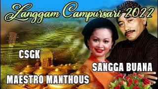 Langgam Campursari  SANGGA BUANA, Maestro Manthous, Csgk Jawa || Indonesia Langgam Campursari 2022