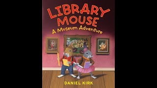 Library Mouse: A Museum Adventure