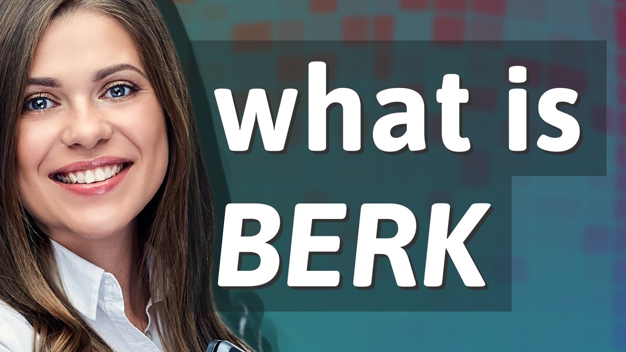 Berk meaning of Berk YouTube