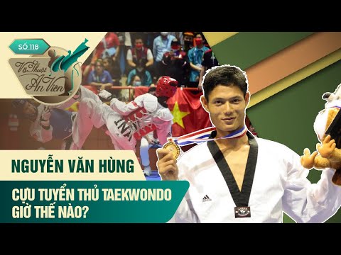 Cựu tuyển thủ Taekwondo Nguyễn Văn Hùng giờ thế nào? | Võ Thuật An Viên