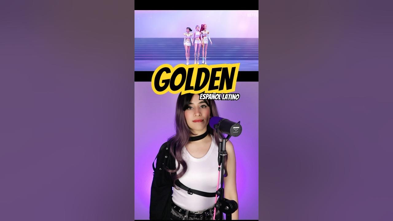 Así sonaría GOLDEN en español con mi voz (fue un reto)🥹✨ #huntrix #kpopdemonhunters #golden Así sonaría GOLDEN en español con mi voz (fue un reto)🥹✨ #huntrix #kpopdemonhunters #golden