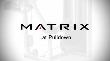 Matrix Fitness | Versa Series | Lat Pulldown | Setup & Movements