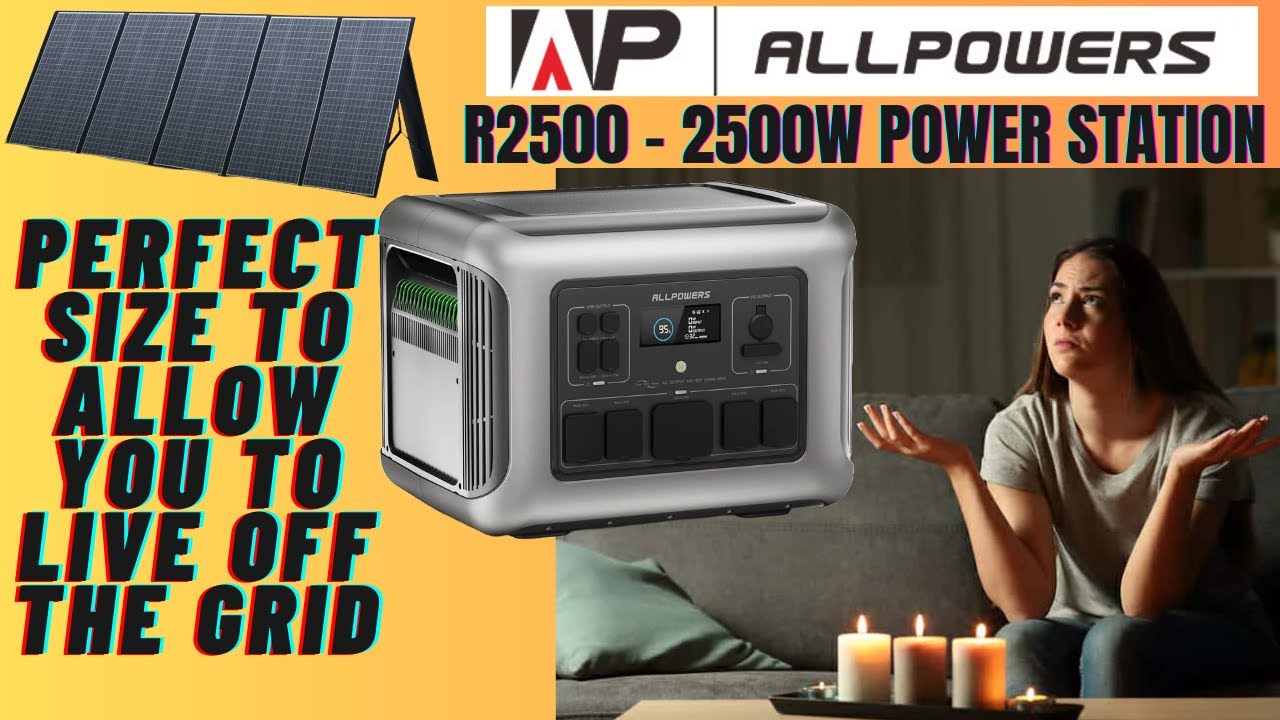 AllPowers R2500 Review – Perfect size to allow you to live off the grid.