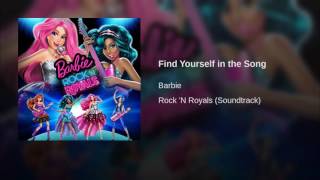 Video thumbnail of "Barbie Rock 'N Royals - Find Yourself in a Song (Audio)"