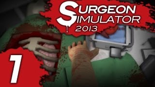 Прохождение Surgeon Simulator 2013 - Часть #1 - Операционная: Трансплантация сердца