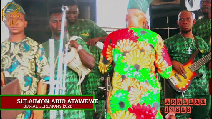 Sulaimon Adio Atawewe - Burial Ceremony Kuku