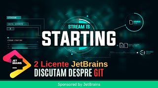 ??‍?Discutam despre GIT + ?DAM 2 LICENTE JETBRAINS