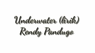 Rendy Pandugo - Underwater (Lyrics)