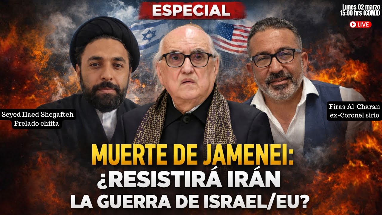 🔴 ESPECIAL Muerte de Jamenei: ¿Resistirá Irán la Guerra de Israel/EU? | Alfredo Jalife