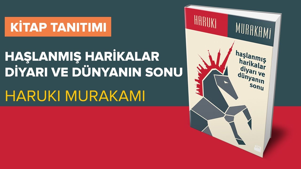 Haşlanmış Harikalar Diyarı ve Dünyanın Sonu - Haruki Murakami - Kitap