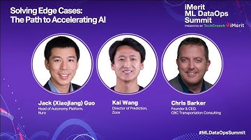 iMerit ML DataOps Summit 2021: Solving Edge Cases: The Path To Accelerating AI