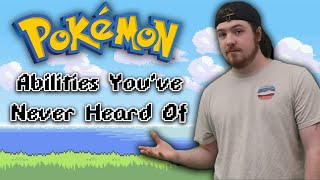 10 Pokemon Abilities You've NEVER Heard Of!