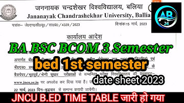 JNCU BA BED. 1st & 3rd Semester Date-sheet 2023 Exams | Jananayak Chandrashekhar University, Ballia
