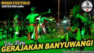 GERAJAKAN BANYUWANGI - BONDAN PERMADI TARISA KASOL ERINA PESEK FT JARANAN NOGO PERTOLO