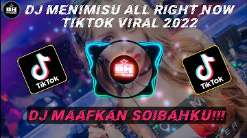 DJ MY MENIMISU AKON RIGHT NOW X MA'AFKAN SOIBAH KU|TIKTOK VIRAL 2022